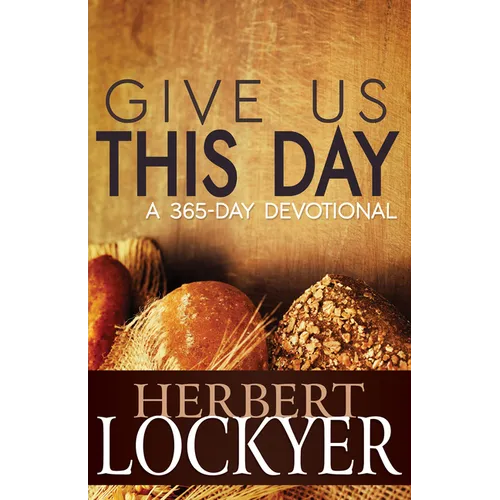 Give Us This Day: A 365-Day Devotional - Paperback