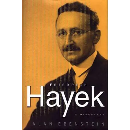 Friedrich Hayek: A Biography - Hardcover