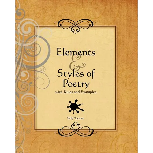 Elements and Styles of Poetry: with Rules and Examples - Paperback