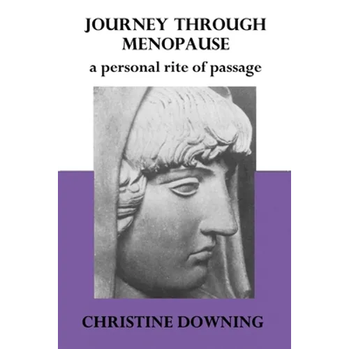 Journey Through Menopause: A Personal Rite of Passage - Paperback
