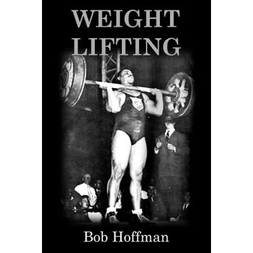Weight Lifting: (Original Version, Restored) - Paperback
