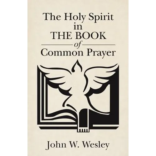 The Holy Spirit in The Book of Common Prayer - Paperback