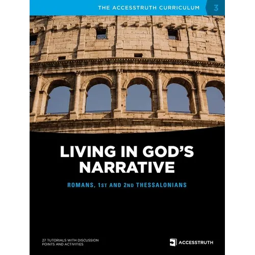 Living in God's Narrative: Romans, 1st and 2nd Thessalonians - Paperback