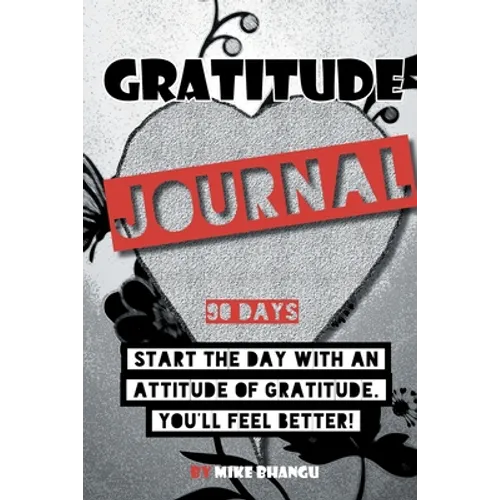 Gratitude Journal: A daily journal for practicing gratitude and receiving happiness, designed by a spiritual specialist. Start the day wi - Paperback