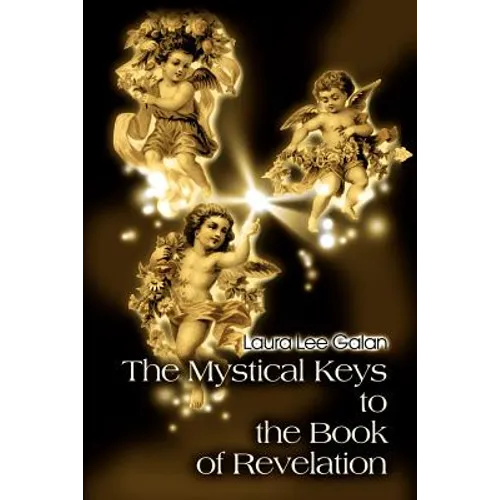 The Mystical Keys to the Book of Revelation - Paperback