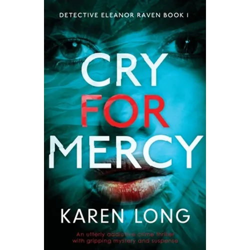 Cry For Mercy: An utterly addictive crime thriller with gripping mystery and suspense - Paperback