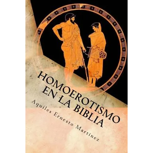 Homoerotismo en la Biblia: Lectura deconstructiva - Paperback