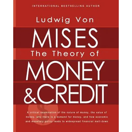 The Theory of Money and Credit - Paperback