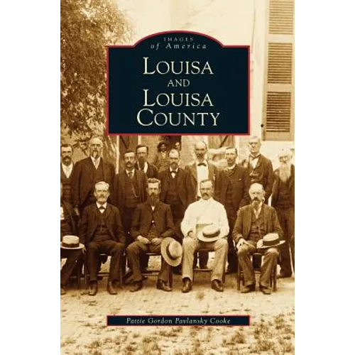 Louisa and Louisa County - Hardcover