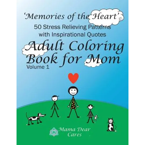 Adult Coloring Book for Mom: 50 Stress Relieving Patterns with 50 Inspirational Quotes - Paperback