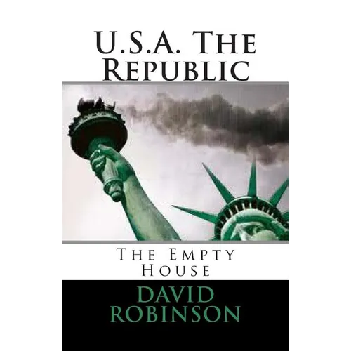 U.S.A. The Republic: The Empty House - Paperback