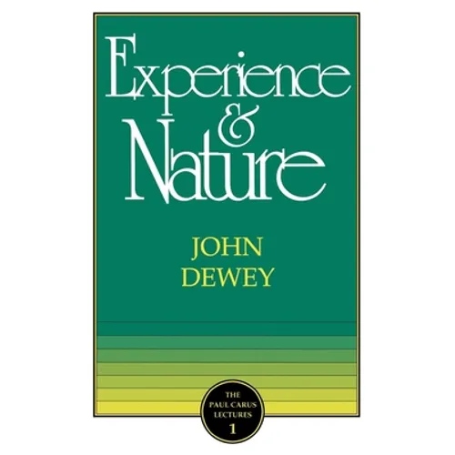 The Experience and Nature - Paperback
