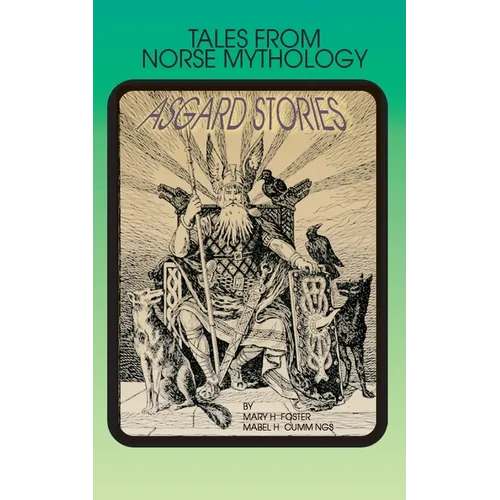 Asgard Stories: Tales from Norse Mythology - Paperback
