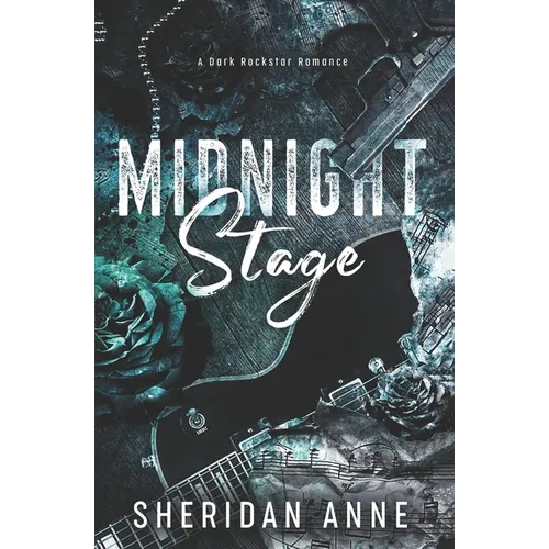 Midnight Stage: A Dark Rockstar Romance - Paperback