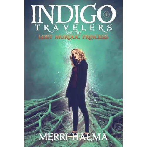 Indigo Travelers and the Lost Murdoc Princess - Paperback
