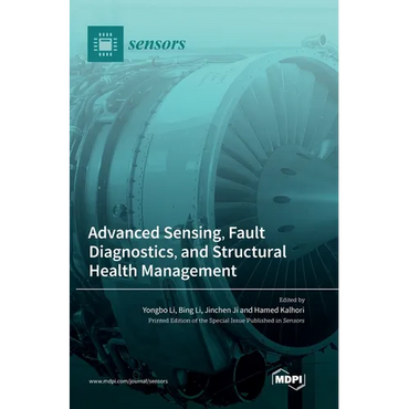 Advanced Sensing, Fault Diagnostics, and Structural Health Management - Hardcover