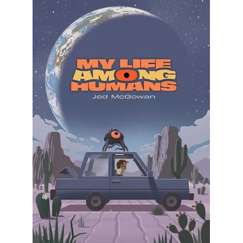My Life Among Humans - Hardcover