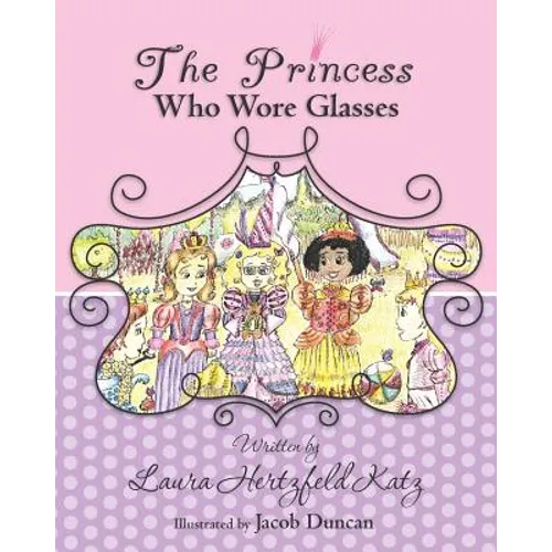 The Princess Who Wore Glasses - Paperback