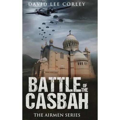 Battle of the Casbah - Hardcover