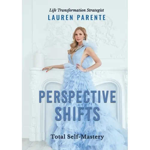 Perspective Shifts: Total Self-Mastery - Paperback