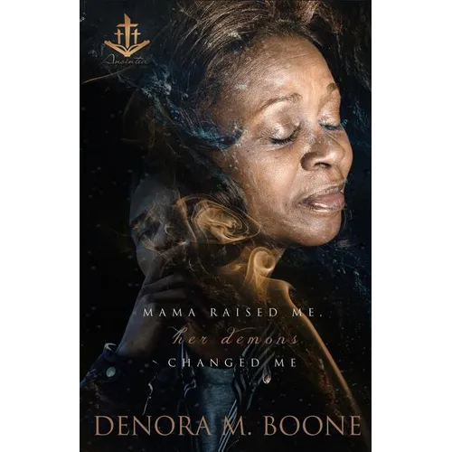 Mama Raised Me Her Demons Changed Me - Paperback