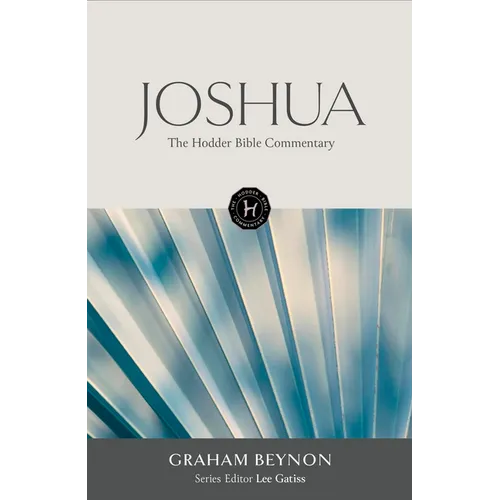 The Hodder Bible Commentary: Joshua - Hardcover
