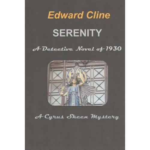 Serenity, a Detective Novel of 1930: A Cyrus Skeen Mystery - Paperback