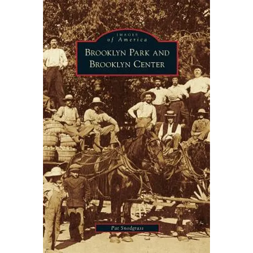 Brooklyn Park and Brooklyn Center - Hardcover