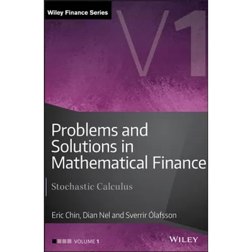 Problems and Solutions in Mathematical Finance, Volume 1: Stochastic Calculus - Hardcover