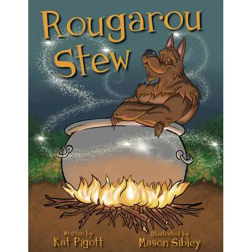 Rougarou Stew - Hardcover