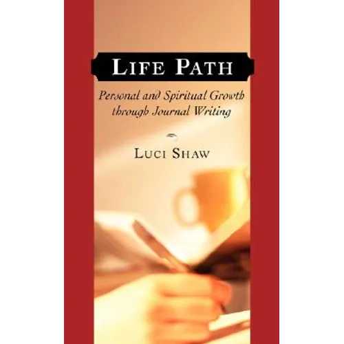 Life Path: Personal and Spiritual Growth through Journal Writing - Paperback