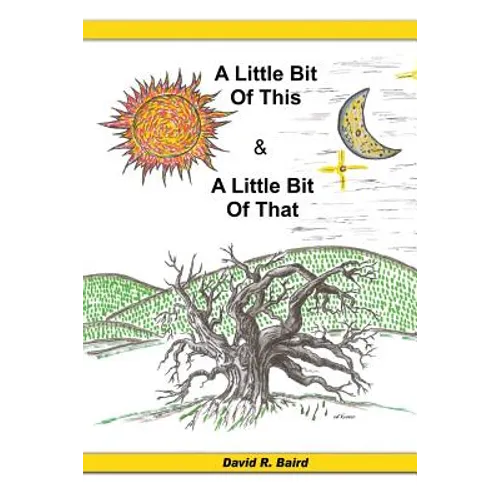 A Little Bit Of This & A Little Bit Of That - Paperback