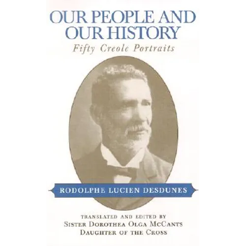 Our People and Our History: Fifty Creole Portraits - Paperback