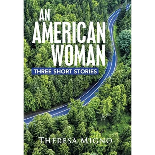 An American Woman: Three Short Stories - Hardcover