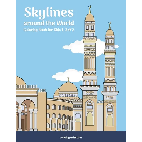 Skylines around the World Coloring Book for Kids 1, 2 & 3 - Paperback