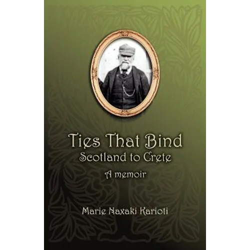Ties That Bind - Scotland to Crete - Paperback