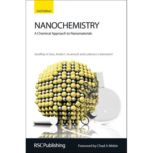Nanochemistry: A Chemical Approach to Nanomaterials - Hardcover