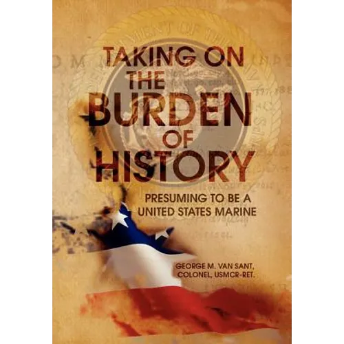 Taking on the Burden of History - Hardcover