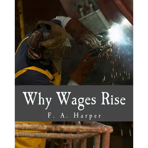 Why Wages Rise (Large Print Edition) - Paperback
