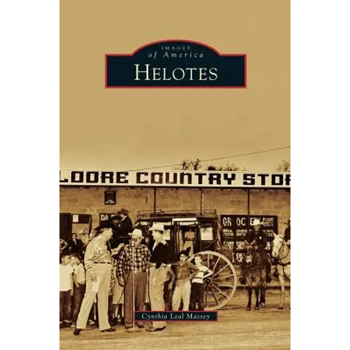 Helotes - Hardcover