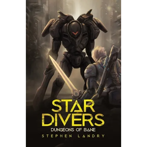 Star Divers: Dungeons of Bane - Paperback