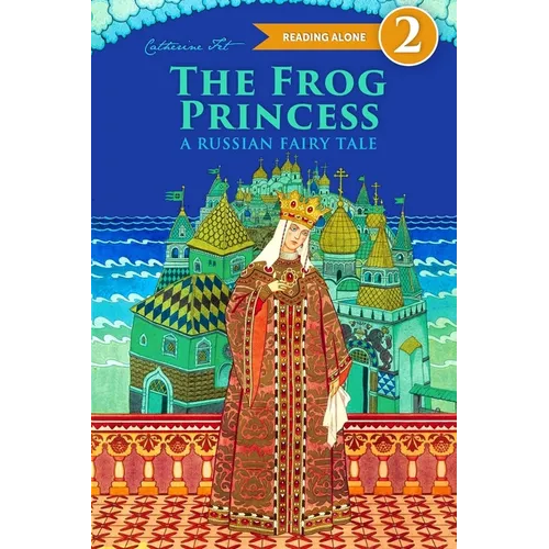 The Frog Princess - A Russian Fairy Tale about Love and Loyalty - Paperback