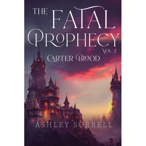 Fatal Prophecy Vol. 2: Carter Blood - Paperback
