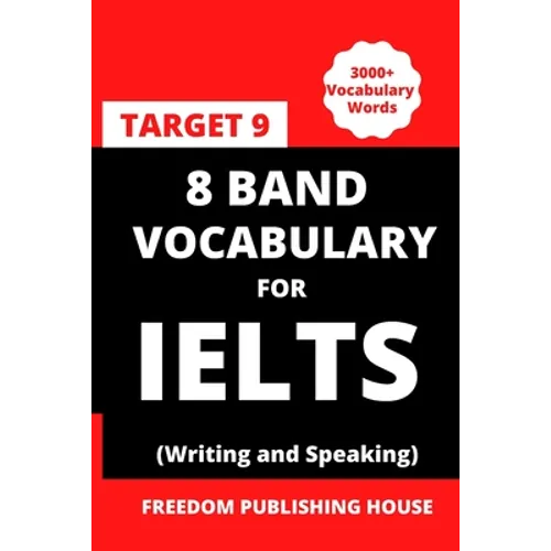 8 Band Vocabulary for Ielts: Vocabulary for Ielts - Paperback