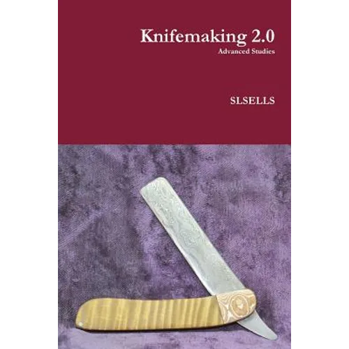 Knifemaking 2.0 - Paperback
