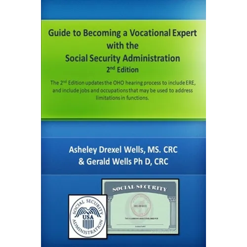 Guide to Becoming A Vocational Expert with the Social Security Administration 2nd Edition - Paperback