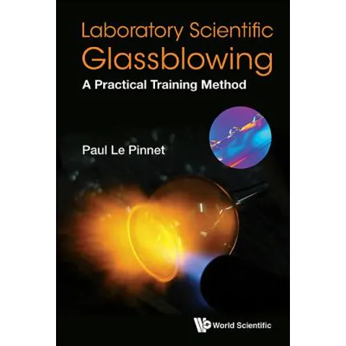 Laboratory Scientific Glassblowing: A Practical Training Method - Paperback