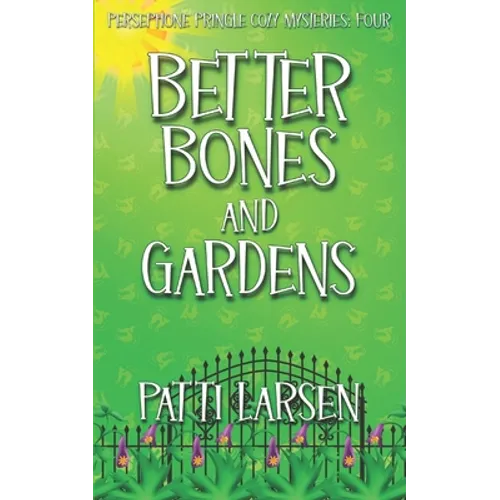 Better Bones and Gardens - Paperback