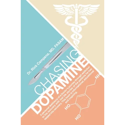 Chasing Dopamine - Paperback