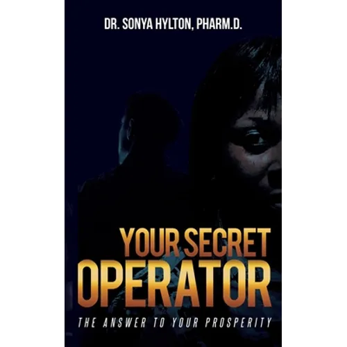 Your Secret Operator: The Answer To Your Prosperity - Paperback